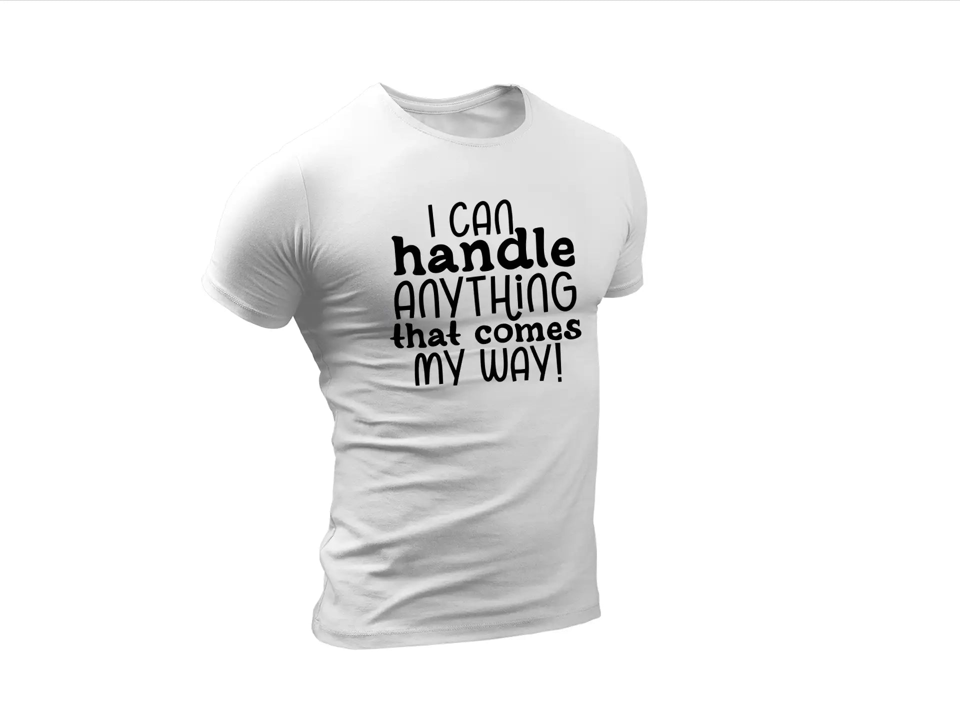 I Can Handle Anything That Comes My Way SVG - Mental Health Quote SVG