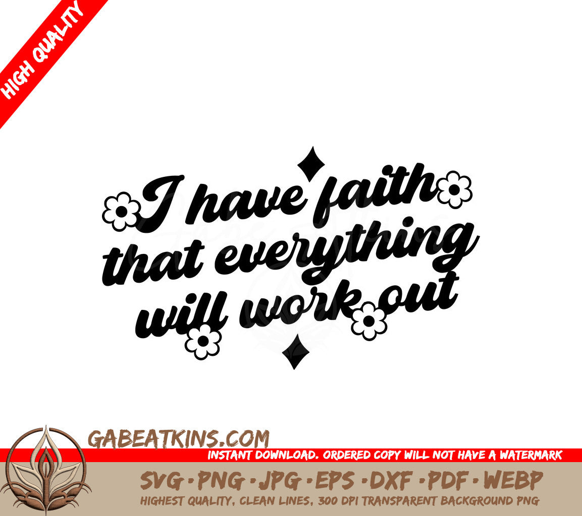 I Have Faith That Everything Will Work Out SVG - Mental Health Quote Design SVG