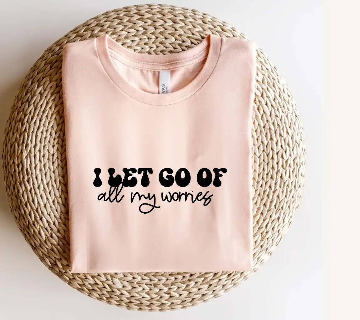 Let Go of Worries SVG Design - Mental Health Affirmation SVG