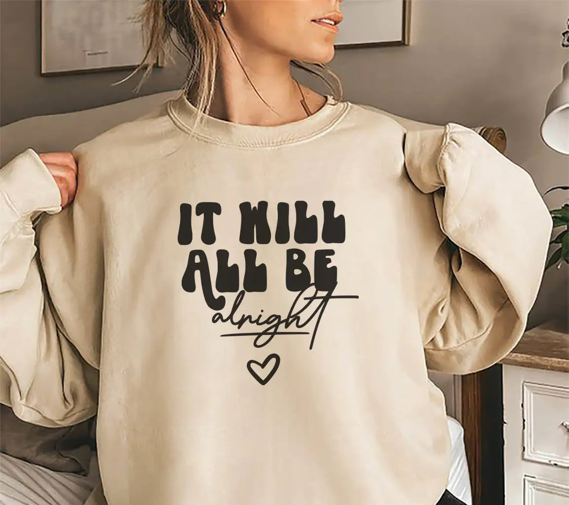 It Will All Be Alright -  Inspirational SVG Design SVG