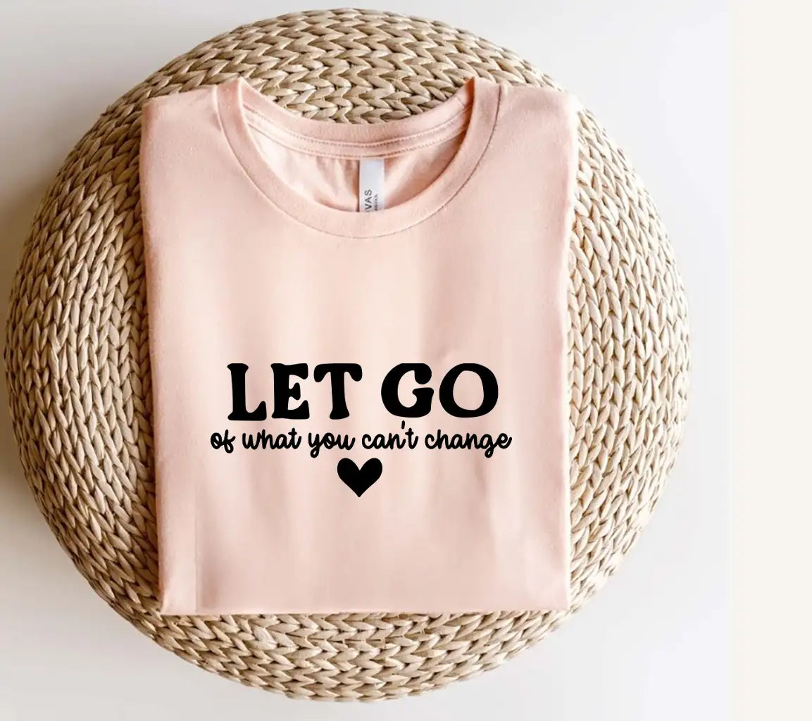 Let Go Of What You Cant Change SVG - Mental Health Affirmation Design SVG