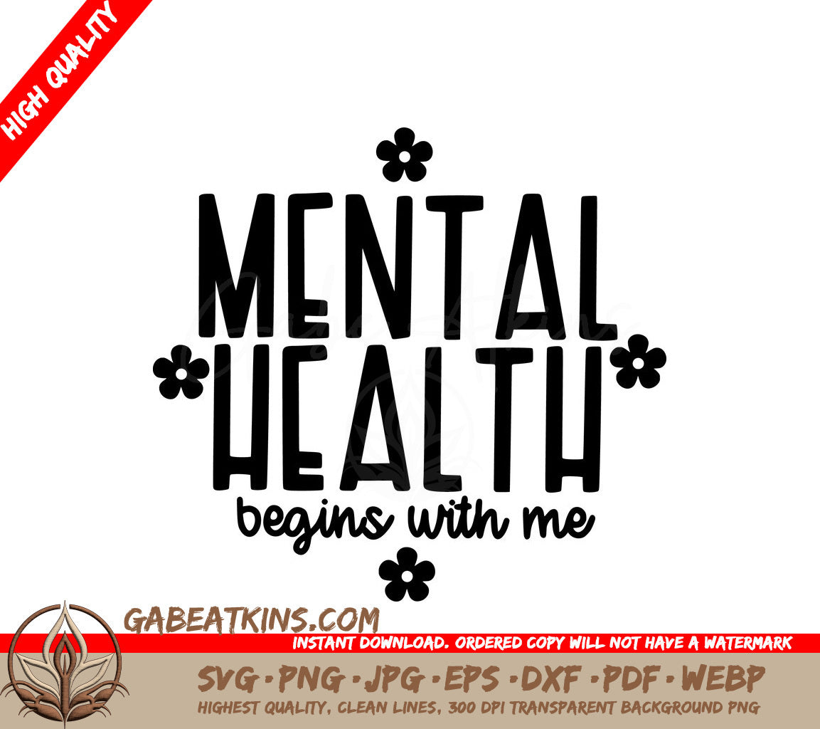 Mental Health Begins With Me SVG - Huge Design for Posters, Prints & More SVG