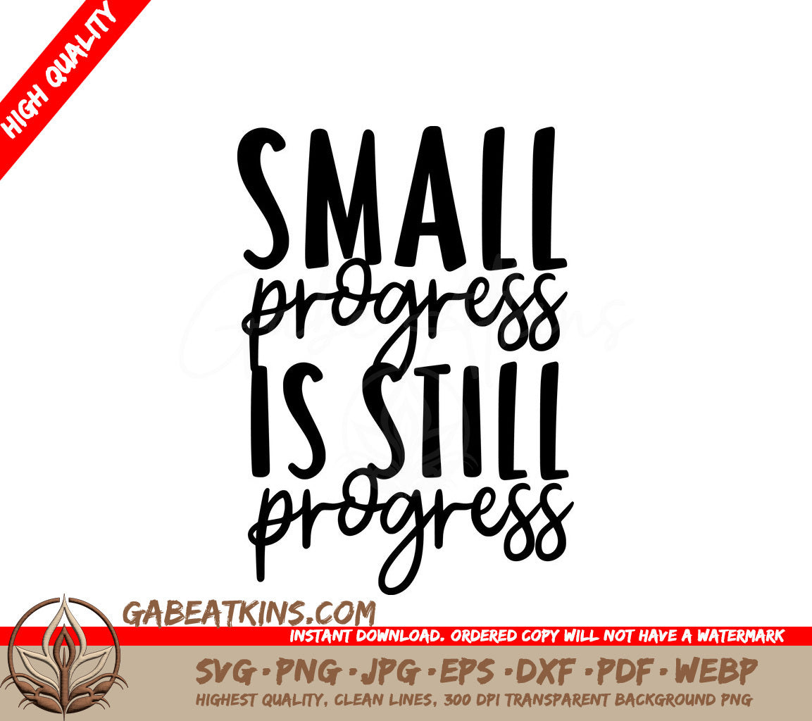 Small Progress Is Still Progress SVG - Mental Health Motivation Design SVG