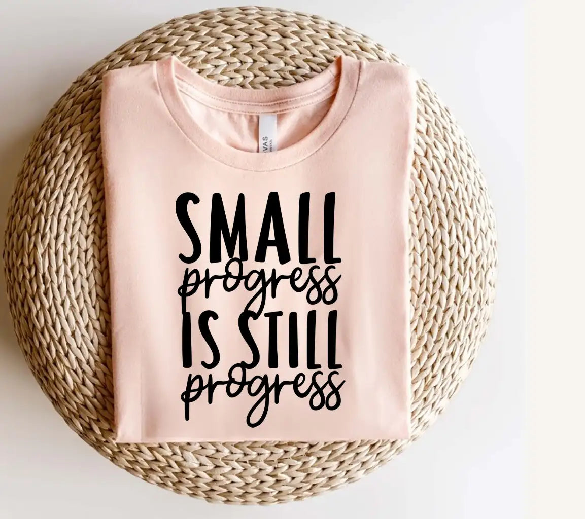 Small Progress Is Still Progress SVG - Mental Health Motivation Design SVG