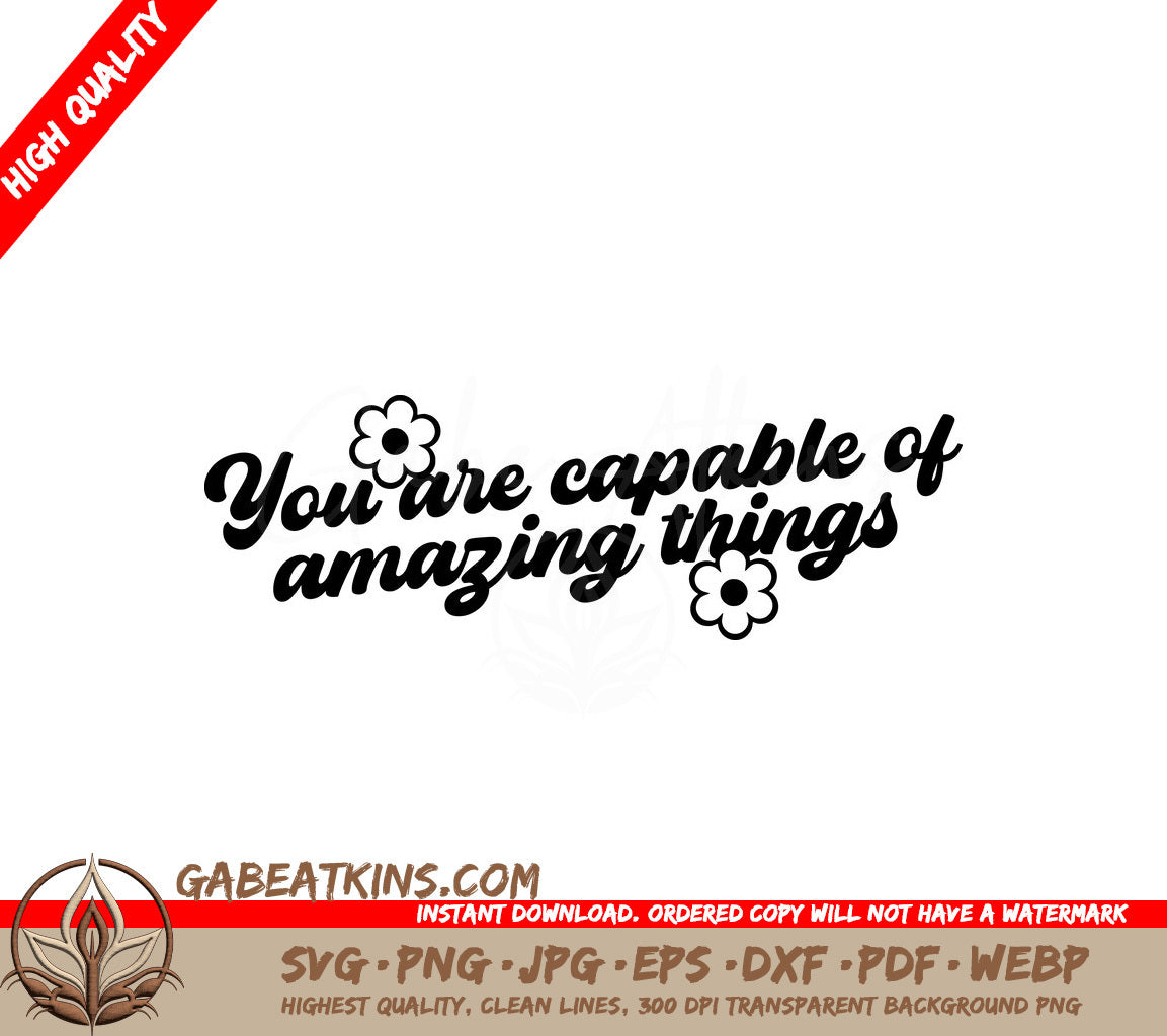 You Are Capable of Amazing Things SVG Cut File - Mental Health Affirmation Design SVG