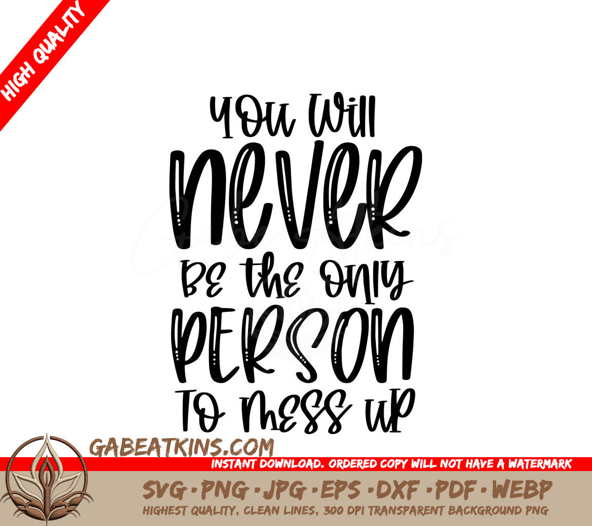 You Will Never Be The Only Person To Mess Up - Mental Health SVG Design SVG