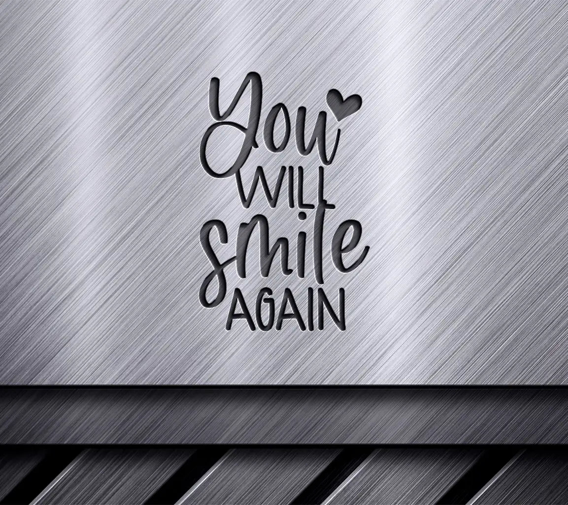  You Will Smile Again SVG Design - Mental Health Support SVG