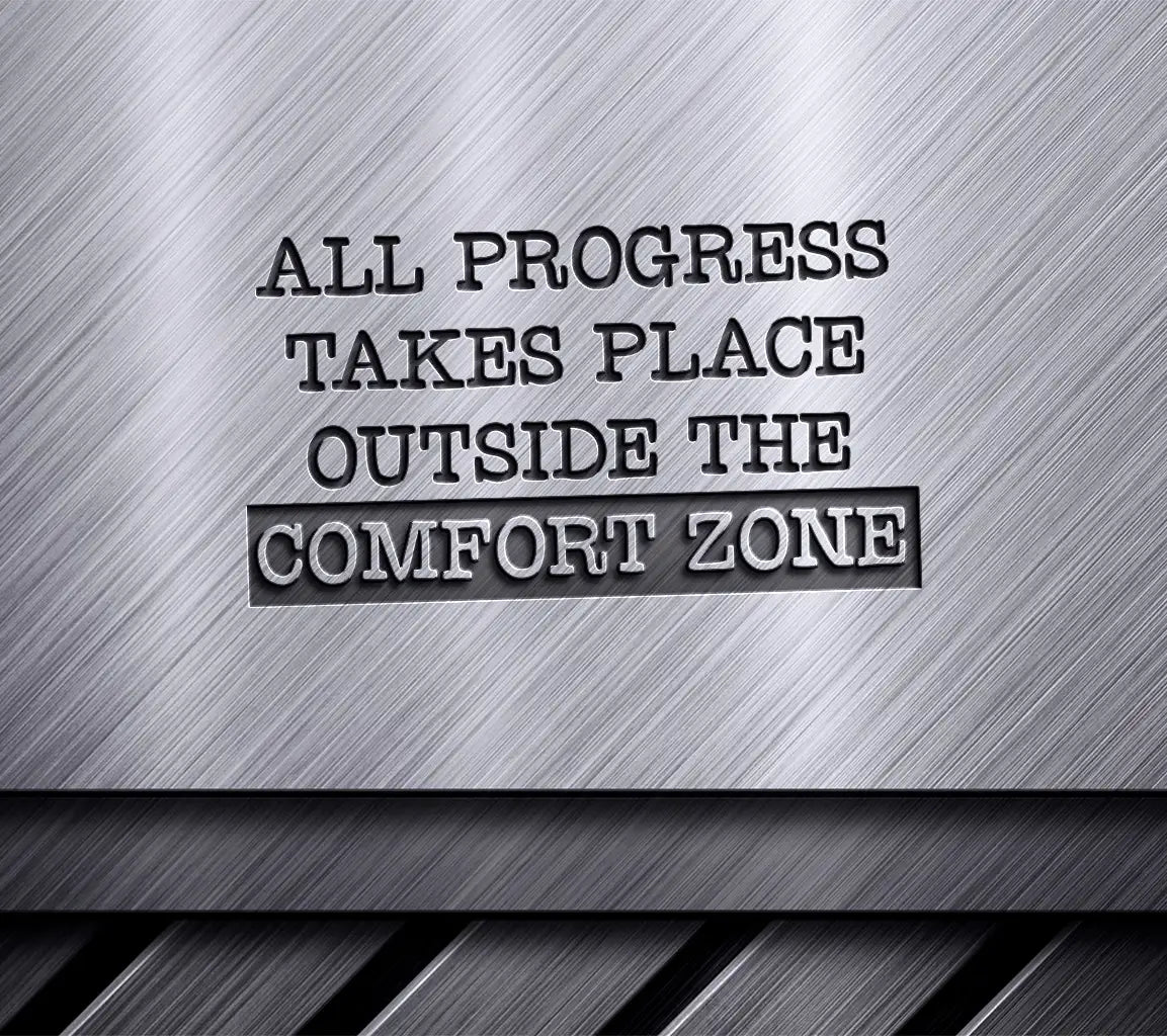 Progress Outside Comfort Zone SVG - Inspirational Quote Design SVG