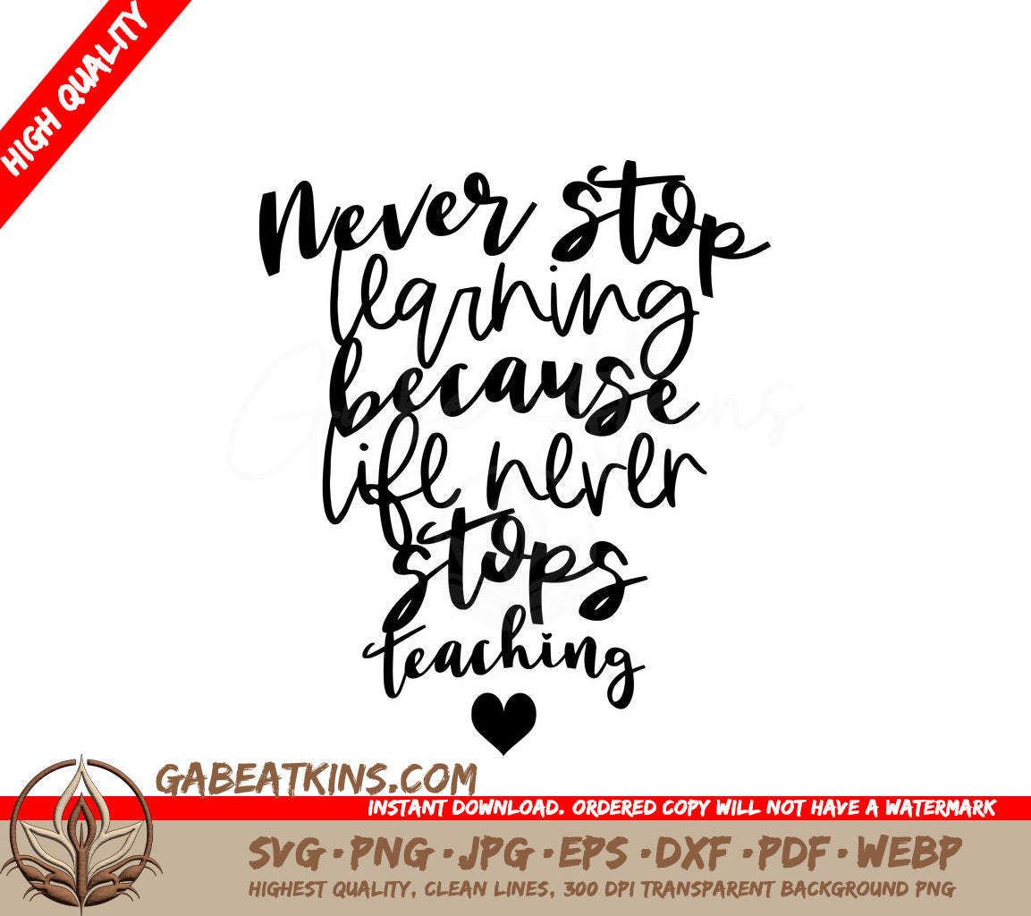 Never Stop Learning SVG - Inspirational Quote for Notebooks & Planners SVG