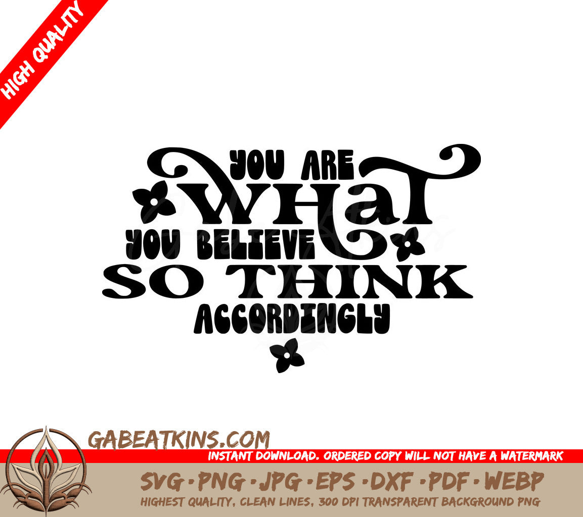 You Are What You Believe SVG - Motivational Quote Design SVG