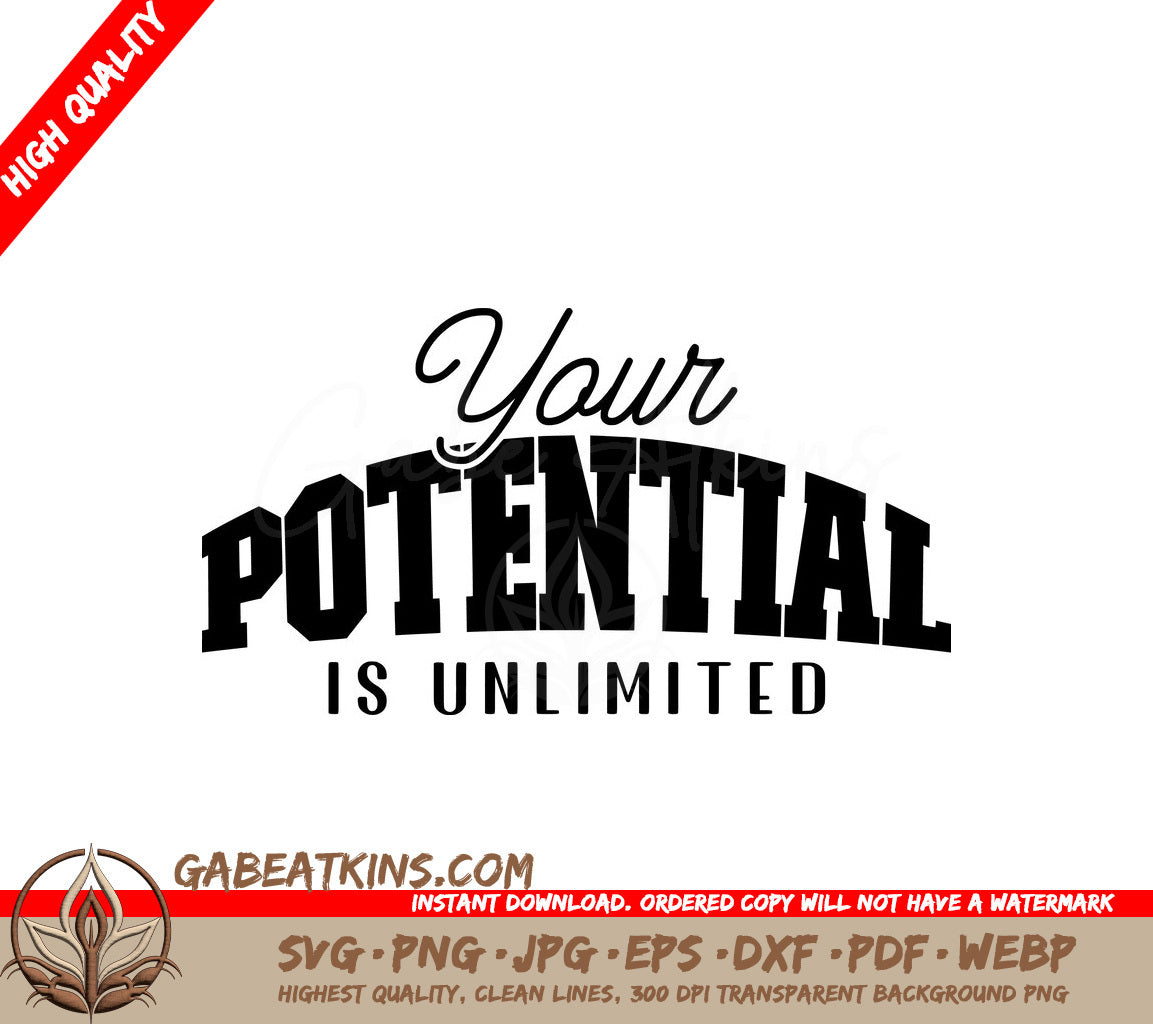  Your Potential Is Unlimited SVG Design SVG