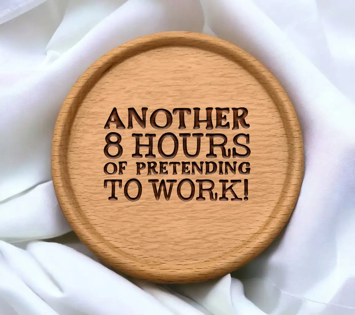 Another 8 Hours of Pretending to Work - Funny Office Mug SVG SVG