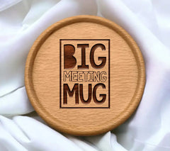 Big Meeting Mug SVG -  Sign Design SVG