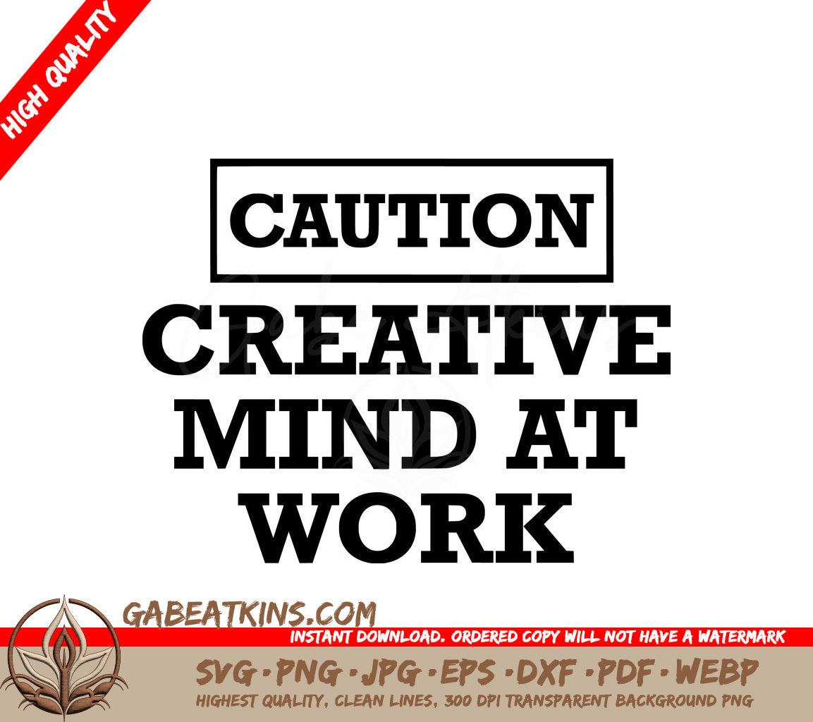 Caution Creative Mind at Work SVG Design for Mugs SVG