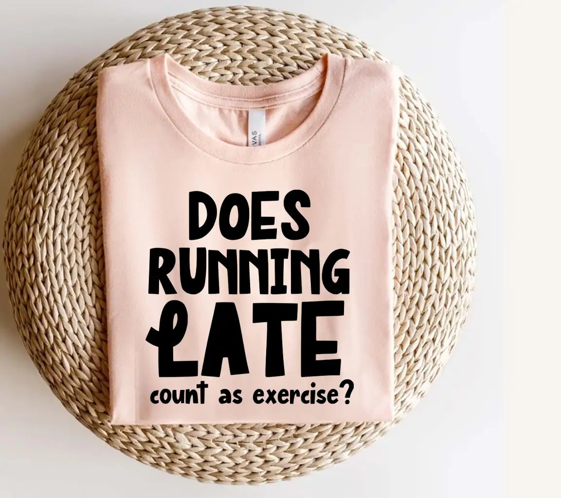 Does Running Late Count As Exercise Funny SVG for Office Mugs SVG