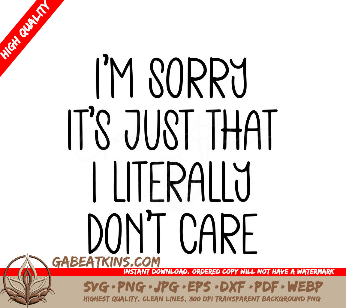 Im Sorry, I Literally Dont Care SVG - Huge Office Mug Design SVG