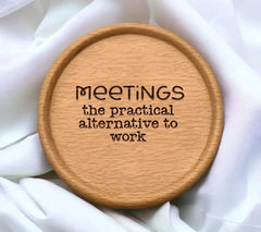 Meetings The Practical Alternative to Work - Funny Office Mug SVG Design SVG