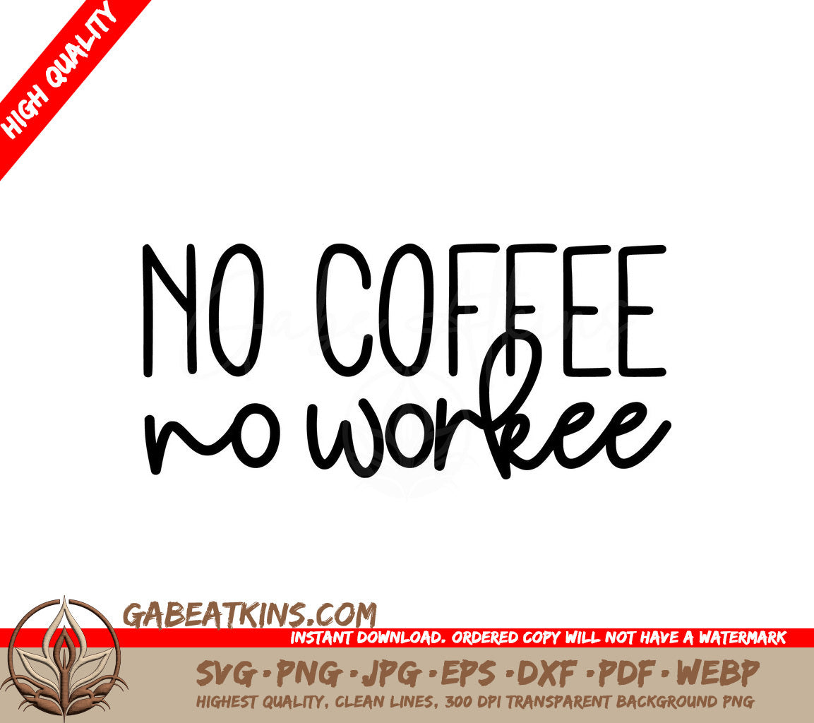 No Coffee No Workee SVG - Funny Office Mug Design SVG