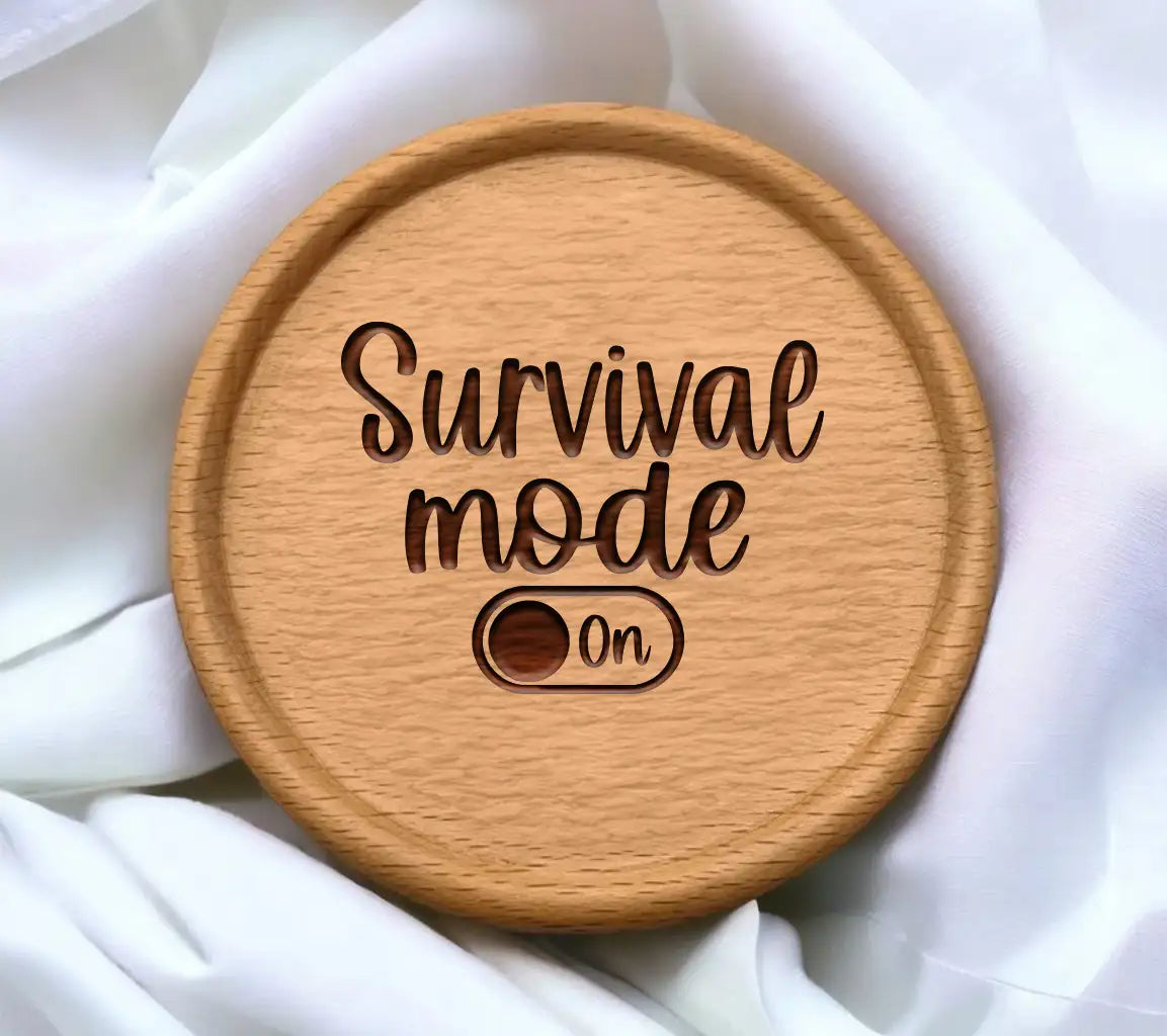  Survival Mode On SVG Design for Tumblers & Mugs SVG