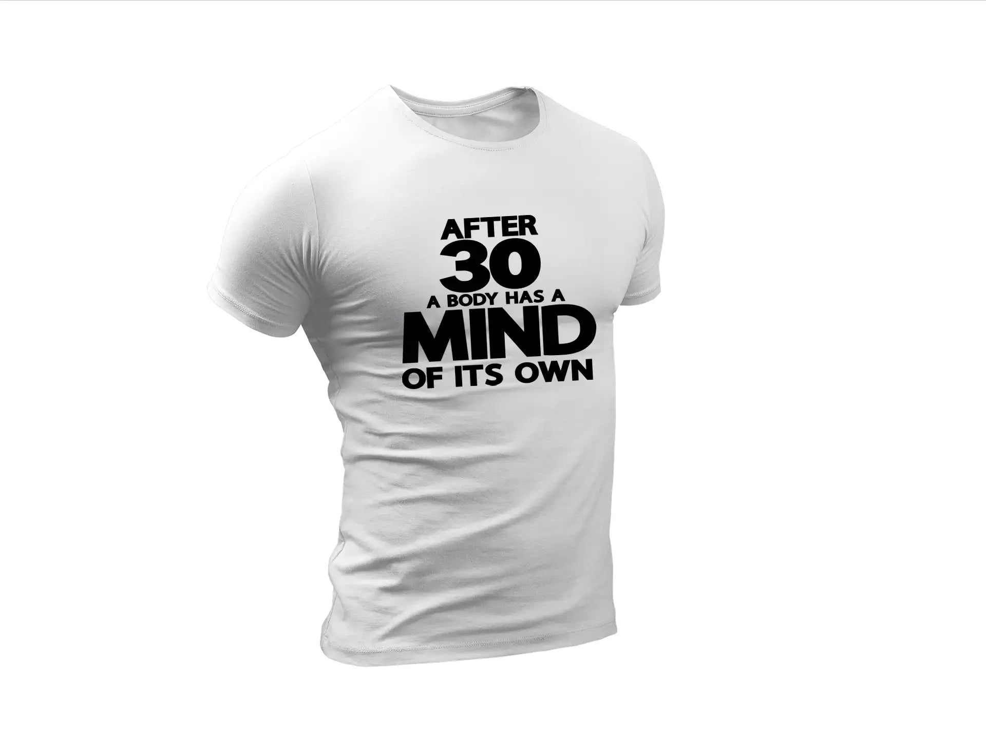 ## After 30, Your Body Has a Mind of Its Own - Funny SVG Design SVG