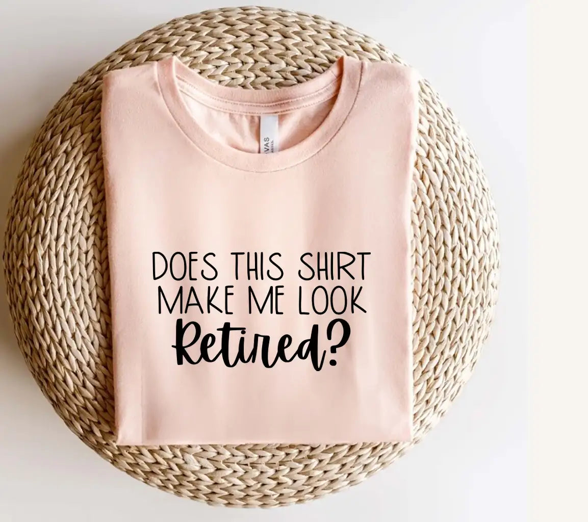 Does This Shirt Make Me Look Retired -  SVG Design SVG