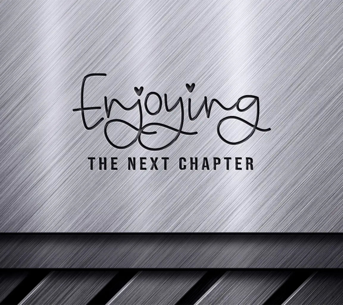  Enjoying the Next Chapter Retirement SVG Design SVG