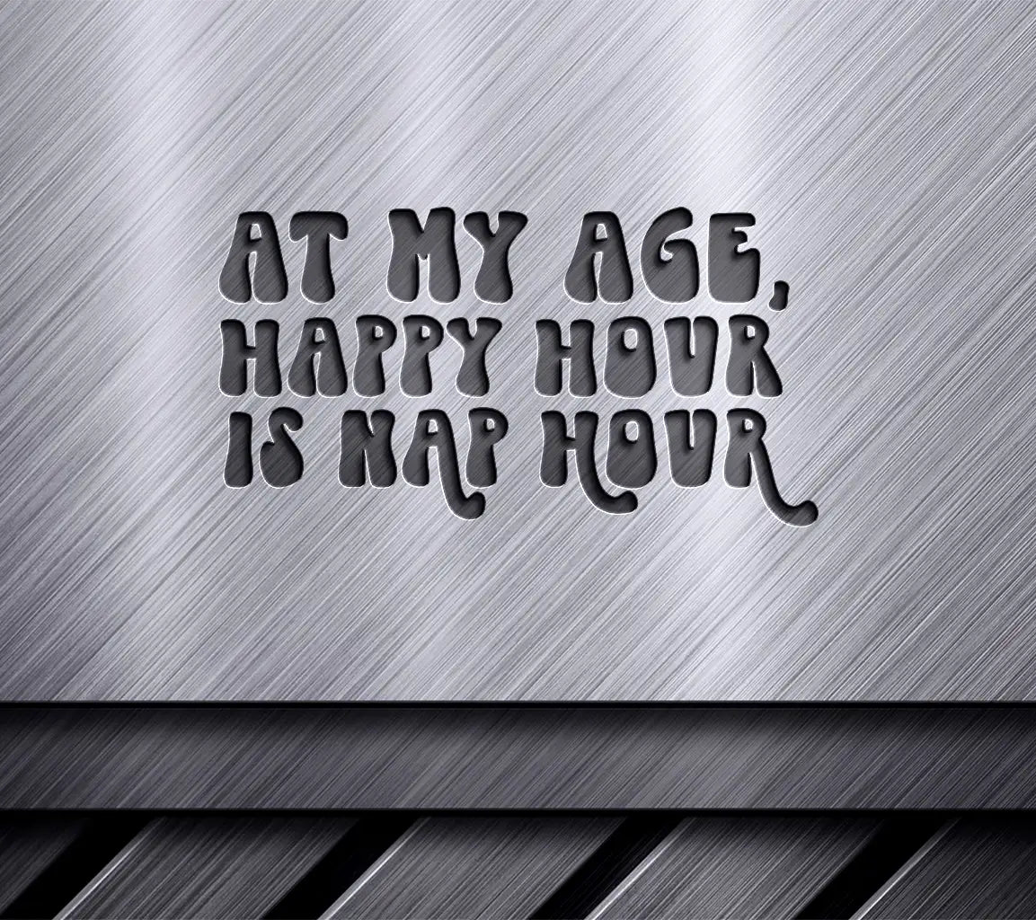 Retirement Happy Hour is Nap Hour SVG Design SVG