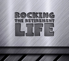  Rocking the Retirement Life SVG Cut File SVG