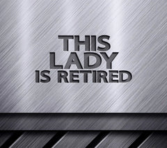  This Lady is Retired SVG Design SVG