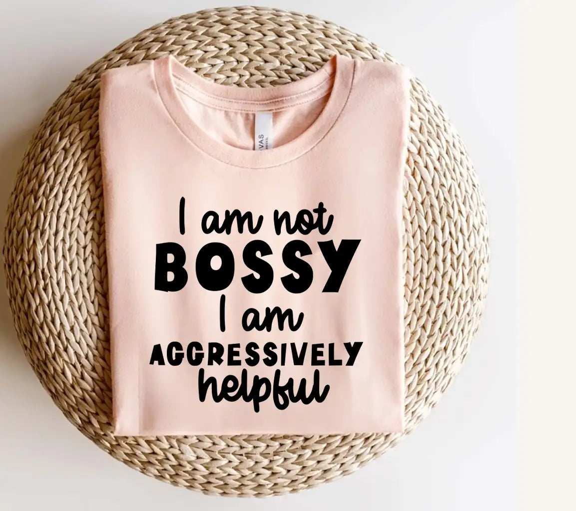 Im Not Bossy, Im Aggressively Helpful SVG - Sarcastic Quote Design SVG