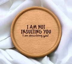 Im Not Insulting You, Im Describing You Sarcastic Quote SVG SVG