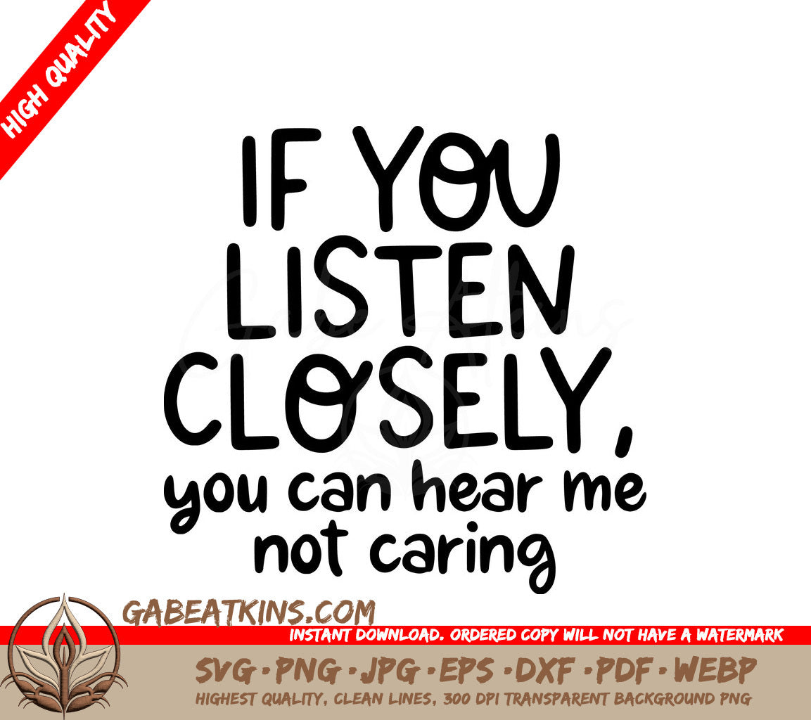 I Can Hear Me Not Caring SVG - Sarcastic Quote Design SVG