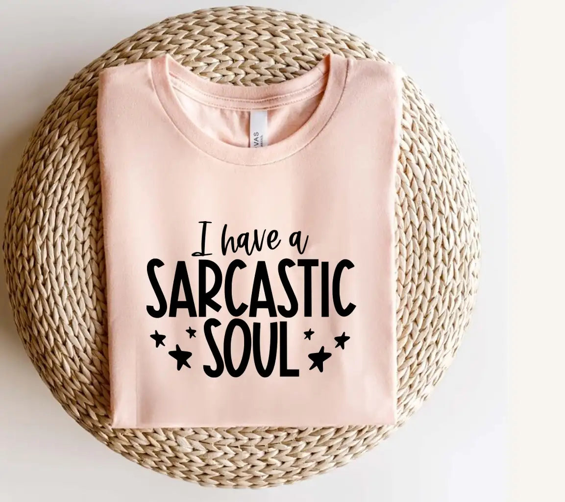 I Have A Sarcastic Soul SVG - Funny Quote Design SVG