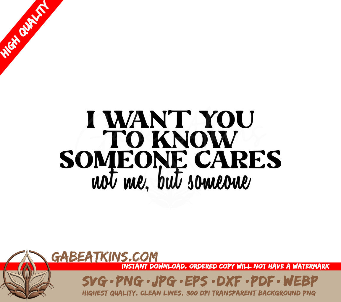 Someone Cares Sarcastic Quote SVG - Huge Design SVG