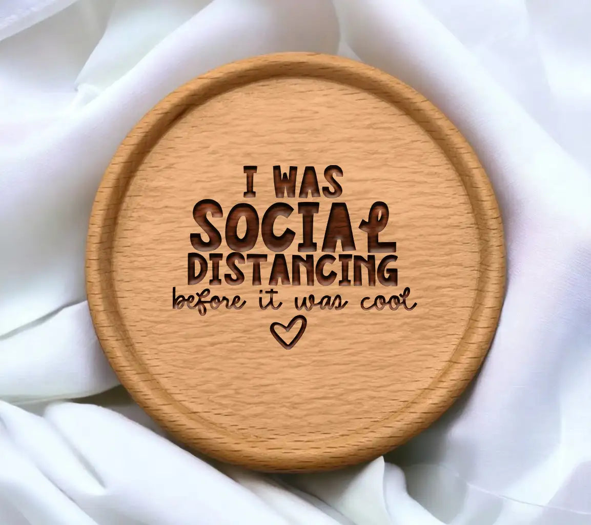 ##  I Was Social Distancing Before It Was Cool - Sarcastic SVG Design SVG