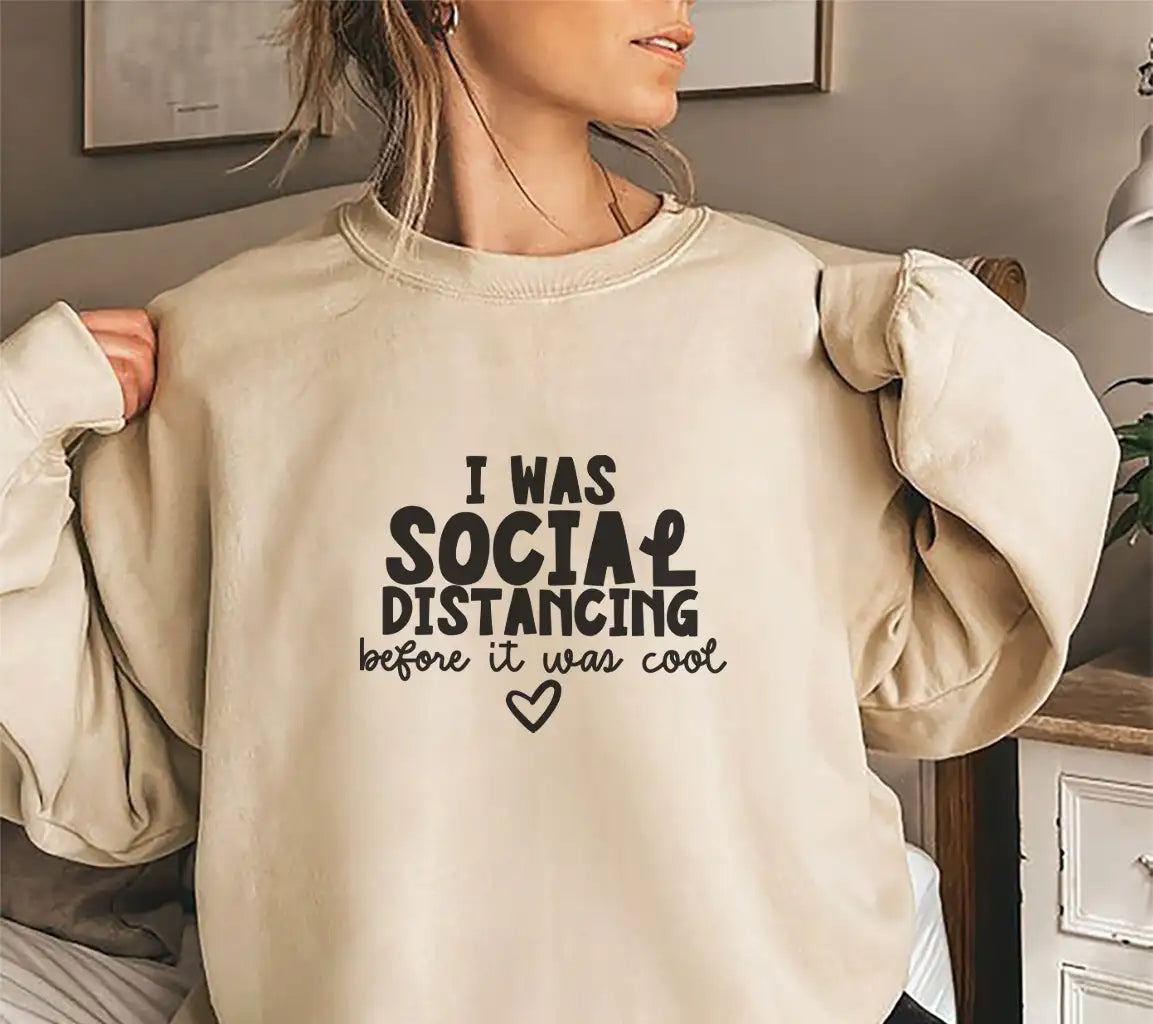 ##  I Was Social Distancing Before It Was Cool - Sarcastic SVG Design SVG