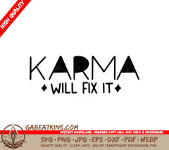  Karma Will Fix It SVG Design - Sarcastic Quote Design SVG