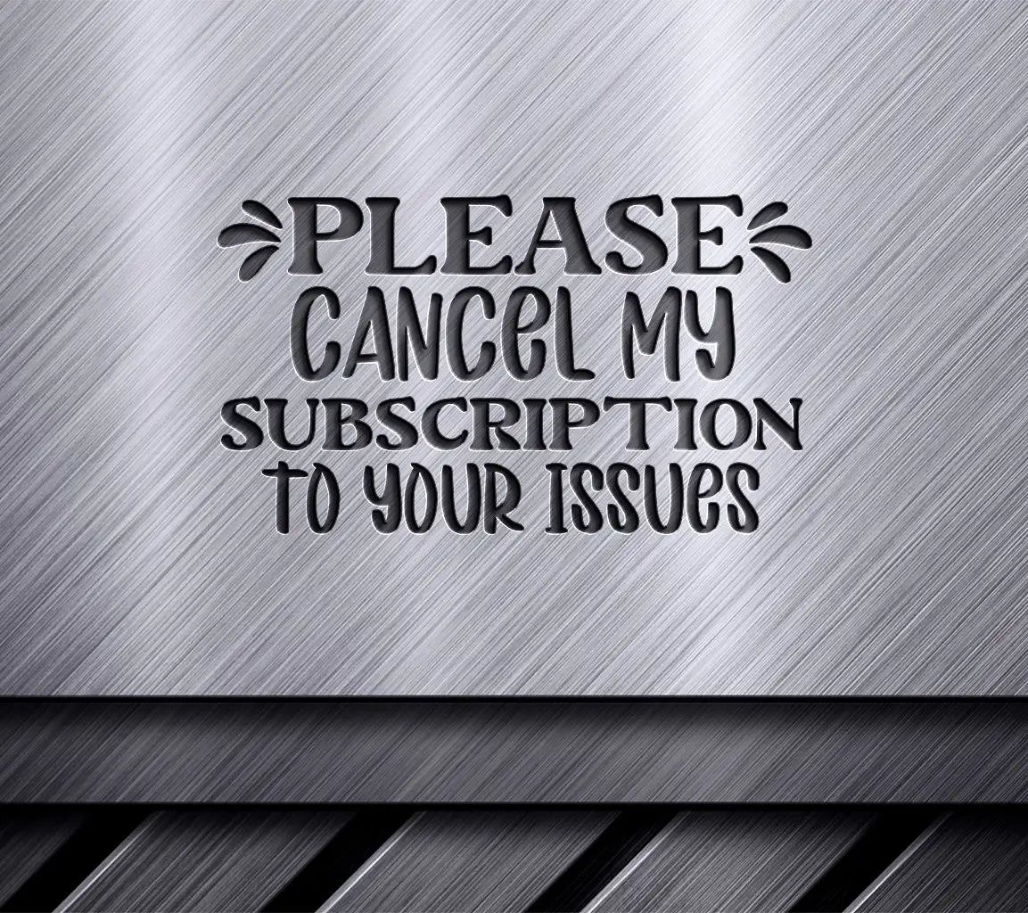 ## Sarcastic Cancel Subscription SVG Design SVG