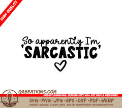 So Apparently Im Sarcastic SVG - Huge Sarcastic Quote Design SVG