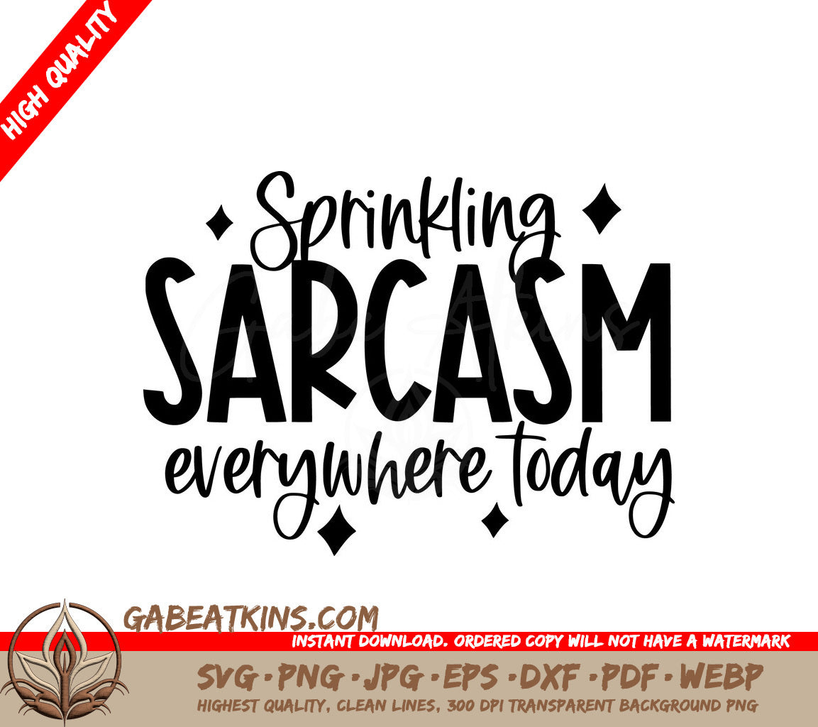  Sprinkling Sarcasm Everywhere Today SVG Cut File SVG