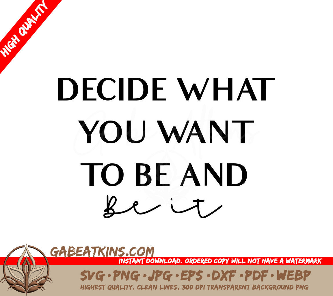 Be Who You Want To Be Motivational SVG Poster for Small Business Owners SVG