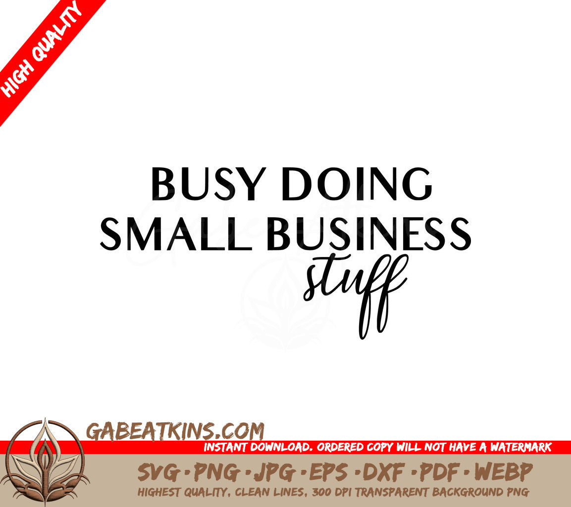 Busy Doing Small Business Stuff SVG Cut File SVG