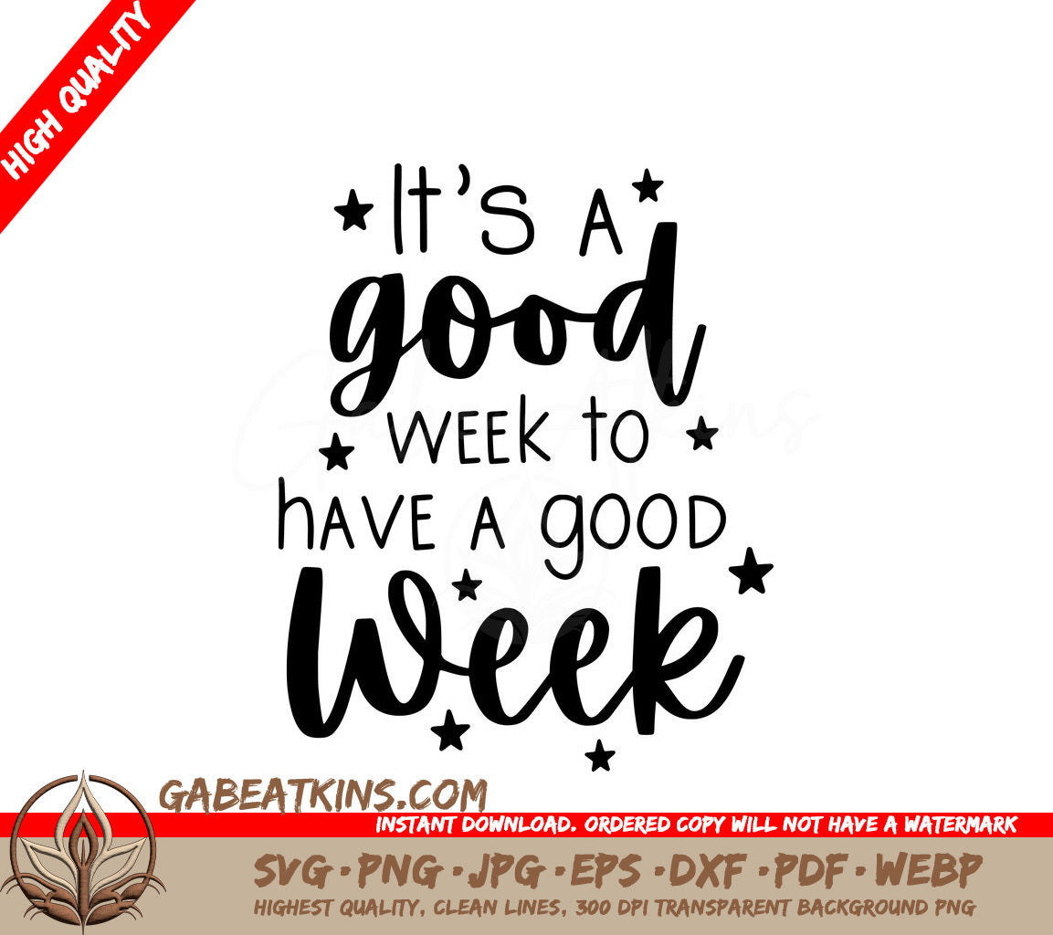 Good Week SVG - Motivational Sign for Small Business Owners SVG