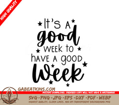 Good Week SVG - Motivational Sign for Small Business Owners SVG