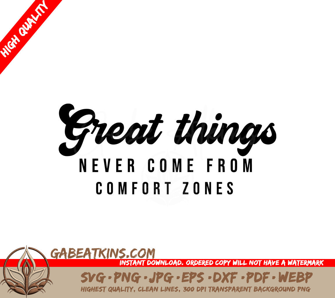 Great Things Never Come From Comfort Zones SVG Design -  Small Business Owners SVG