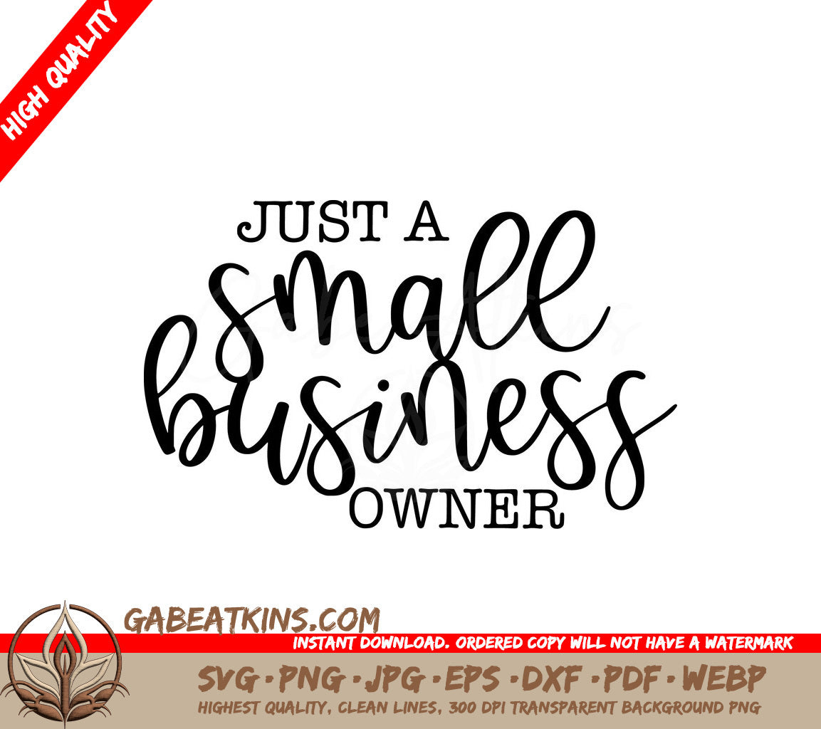 Just A Small Business Owner SVG - Sign Design for Small Business Owners SVG