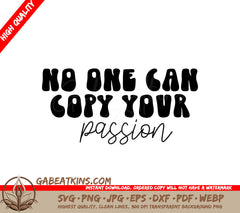 No One Can Copy Your Passion SVG - Small Business Owner Design SVG