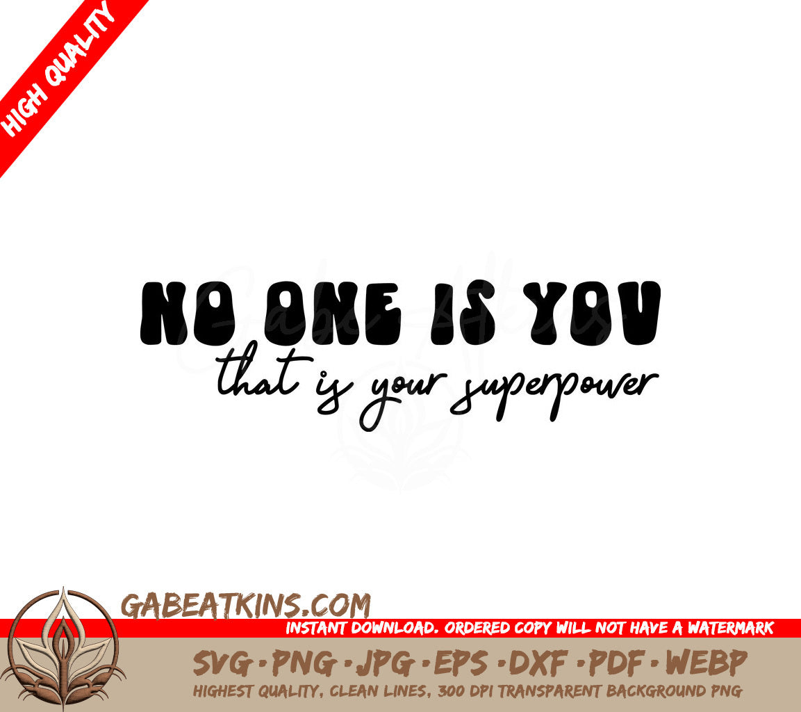 No One Is You, Thats Your Superpower SVG Design - Printable Sign SVG