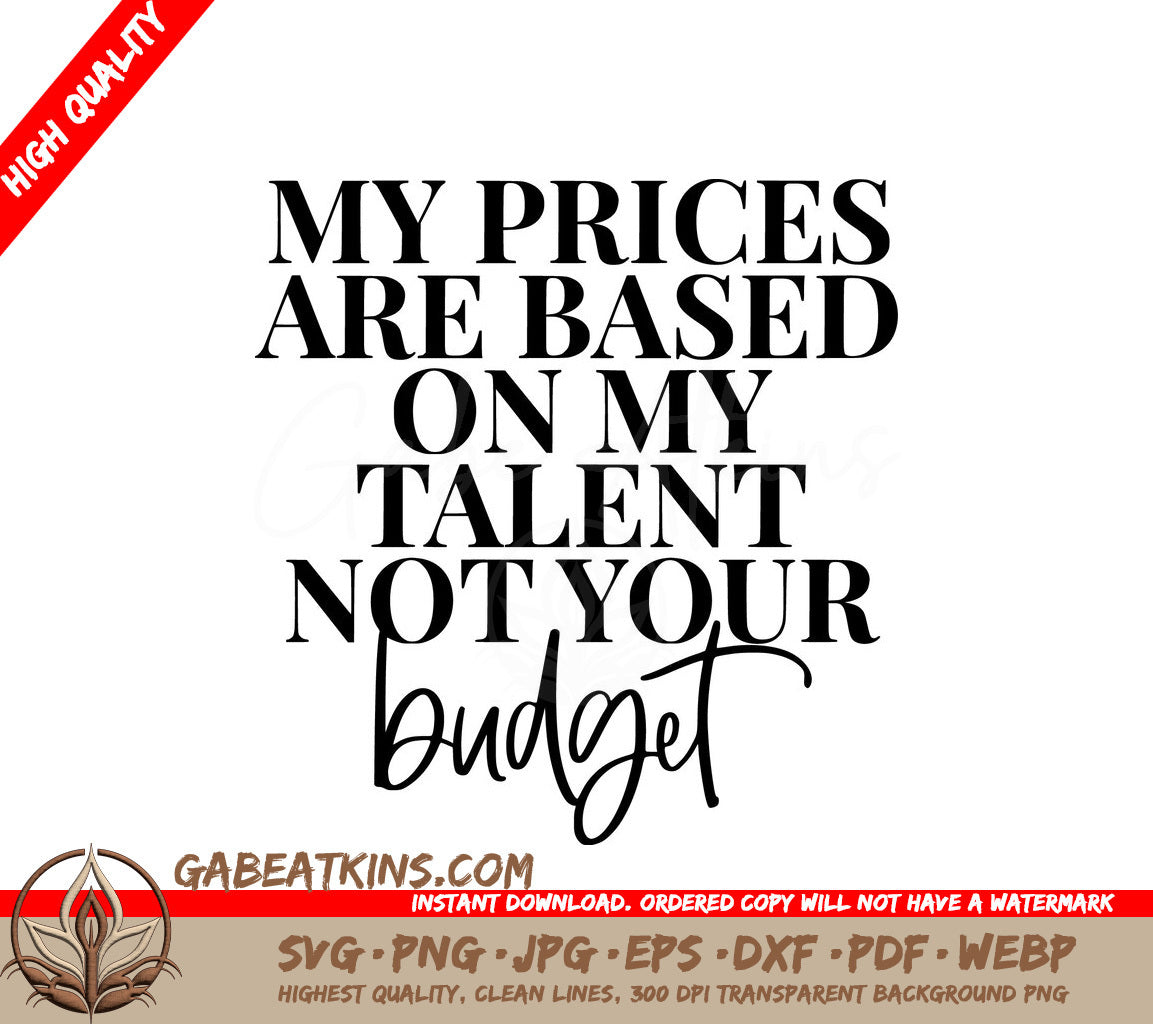 My Talent, Not Your Budget SVG Poster for Small Business Owners SVG