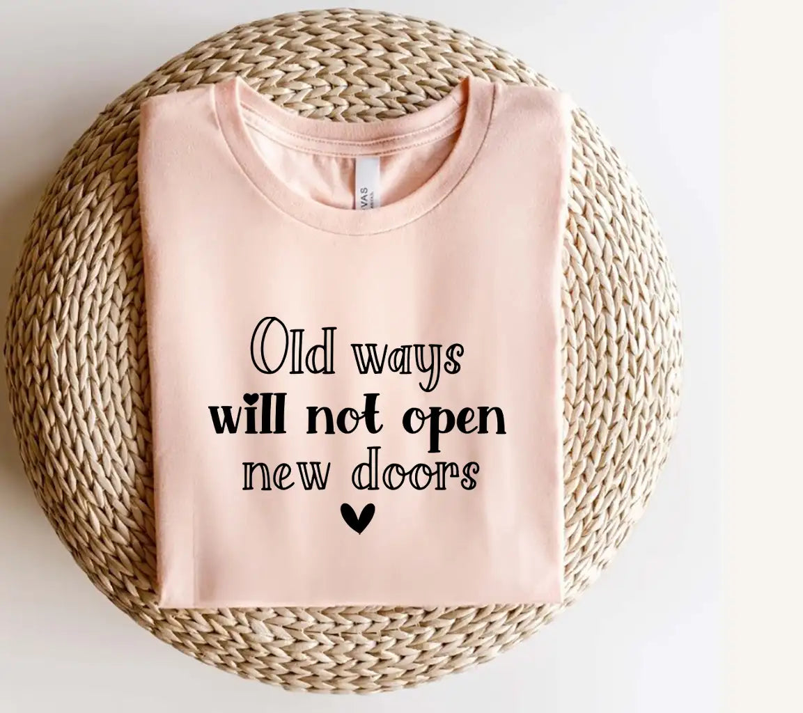 Old Ways Wont Open New Doors SVG Cut File - Inspirational Quote Design SVG